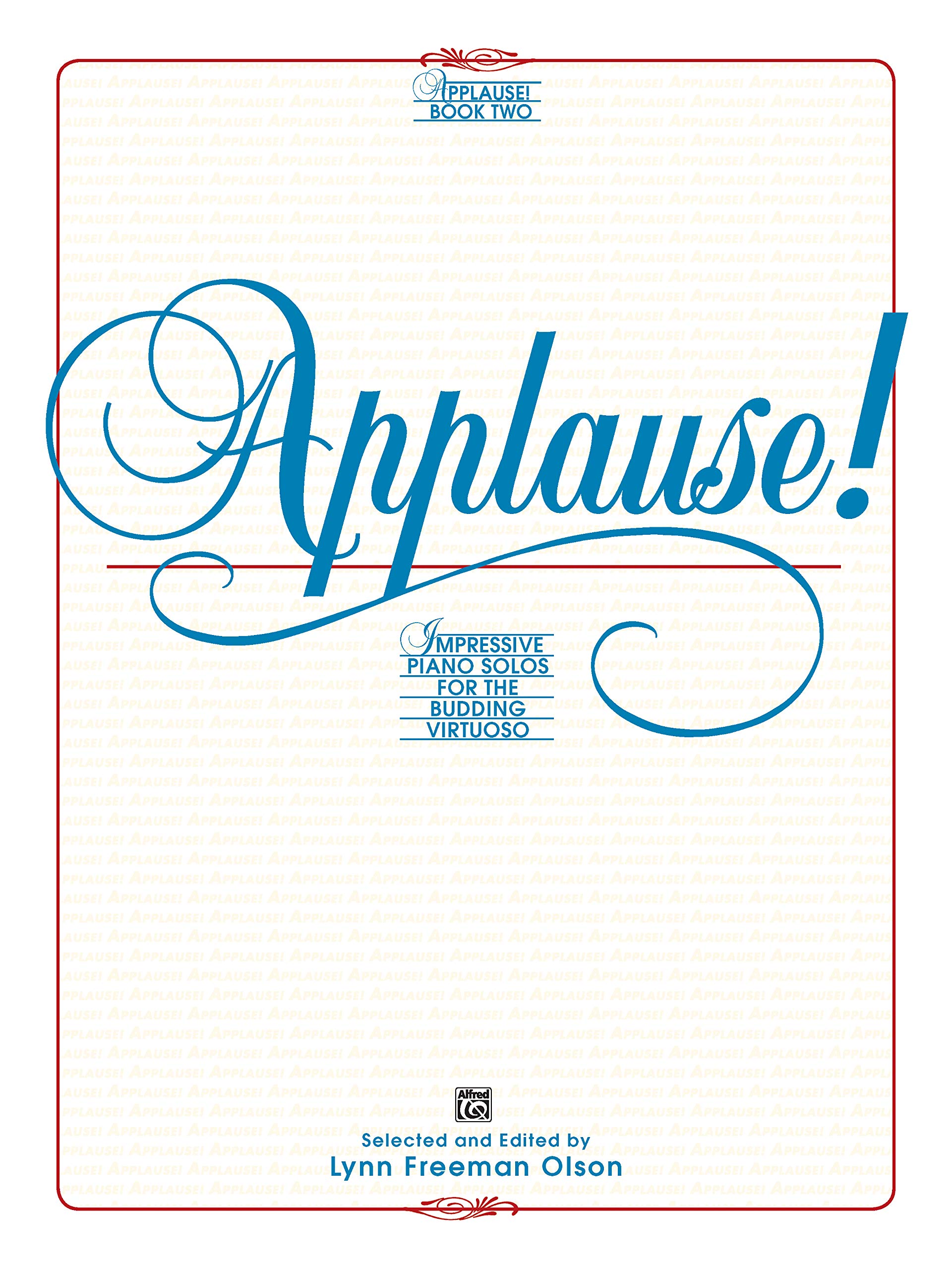 Applause!, Bk 2: Impressive Piano Solos For The Budding Virtuoso (Alfred Masterwork Editions) (9780739021668)