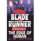 The Edge of Human (Blade Runner, Book 2)