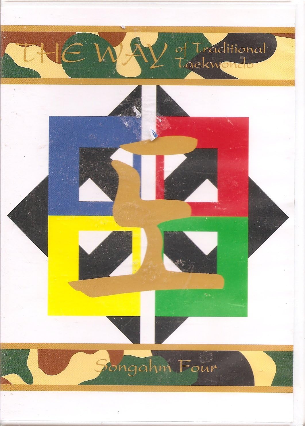 The Way of Traditional Taekwondo ~ Songahm Four