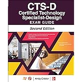 CTS-D Certified Technology Specialist-Design Exam Guide, Second Edition