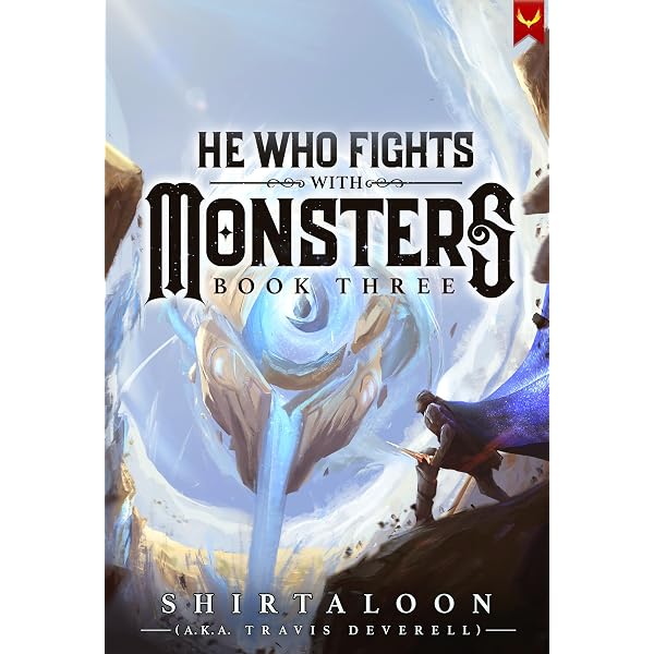 Amazon.com: He Who Fights with Monsters: A LitRPG Adventure eBook :  Shirtaloon, Deverell, Travis: Kindle Store
