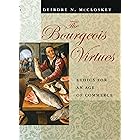 The Bourgeois Virtues: Ethics for an Age of Commerce
