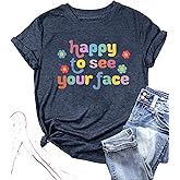 MOUSYA Teacher Shirt Women Happy to See Your Face Shirt Teacher Graphic Tees
