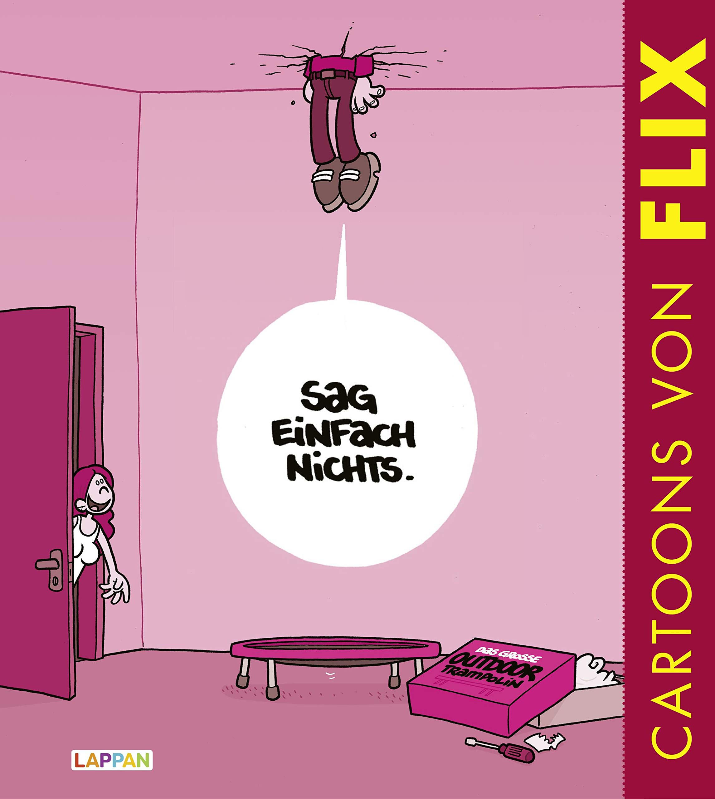 Sag Einfach Nichts Cartoons Rund Um Das Thema Beziehung Cartoons Flix Amazon De Bucher