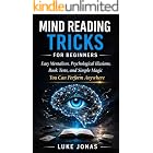 MIND READING TRICKS FOR BEGINNERS: Easy Mentalism, Psychological Illusions, Book Tests, and Simple Magic You Can Perform Anywhere (Card Magic &amp; Mentalism 2)