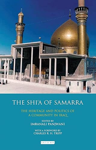 Download The Shia of Samarra: The Heritage and Politics of a Community in Iraq PDF