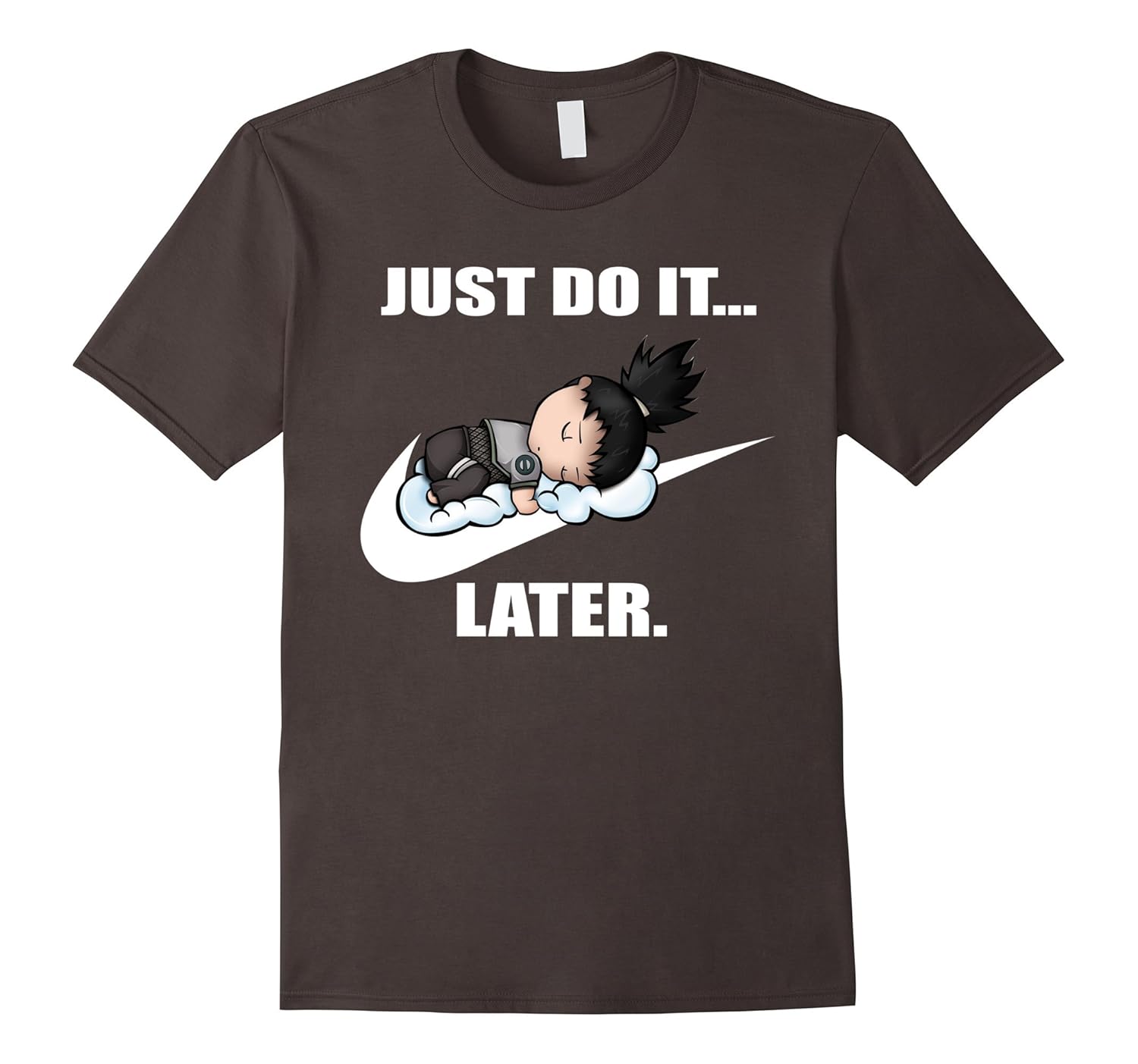 shikamaru just do it later shirt