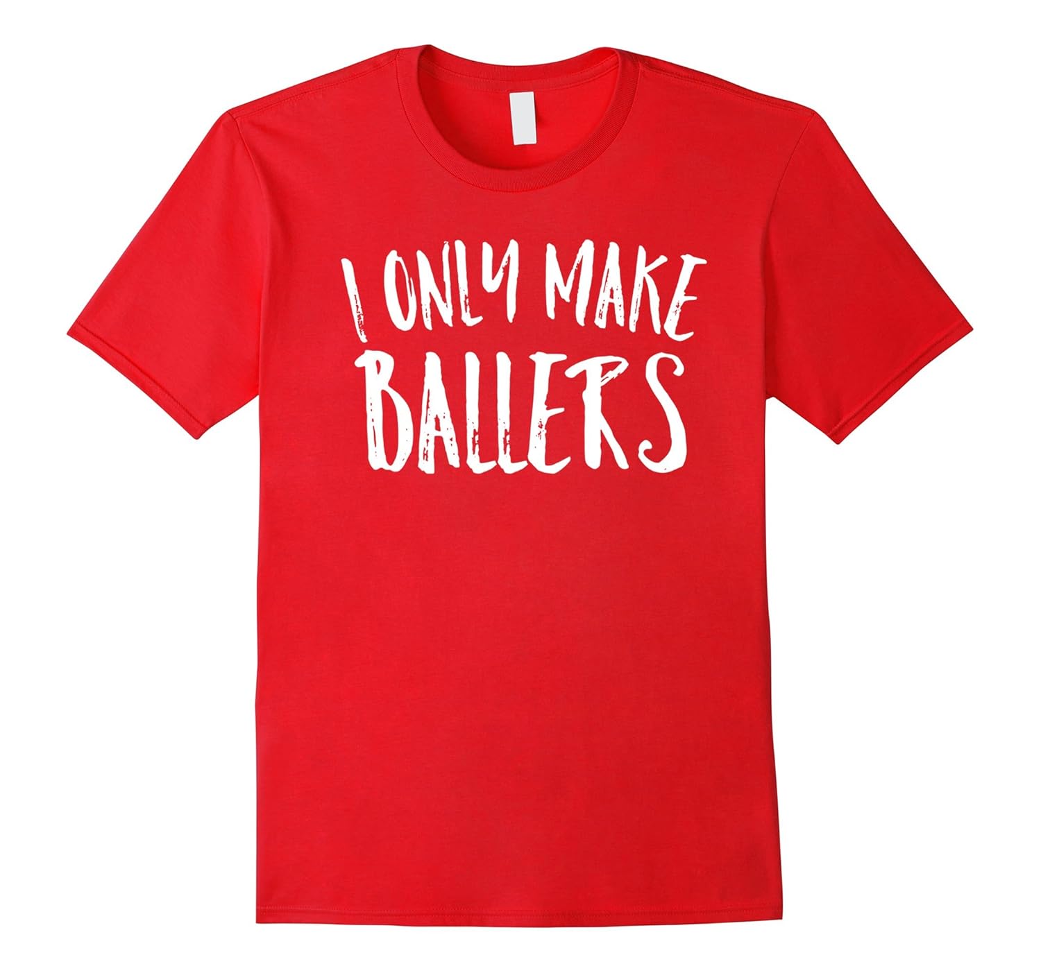 I Only Make Ballers Shirt Sports Mom Basketball Mother Tee-ANZ