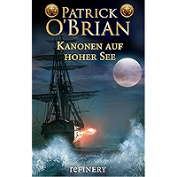 Kanonen auf hoher See: Historischer Roman (Die Jack-Aubrey-Serie 6) (German Edition) book cover