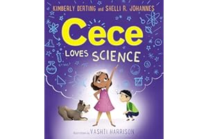 Cece Loves Science: A STEM Picture Book About a Curious Girl, Her Dog, and Asking Questions for Kids (Ages 4-8)