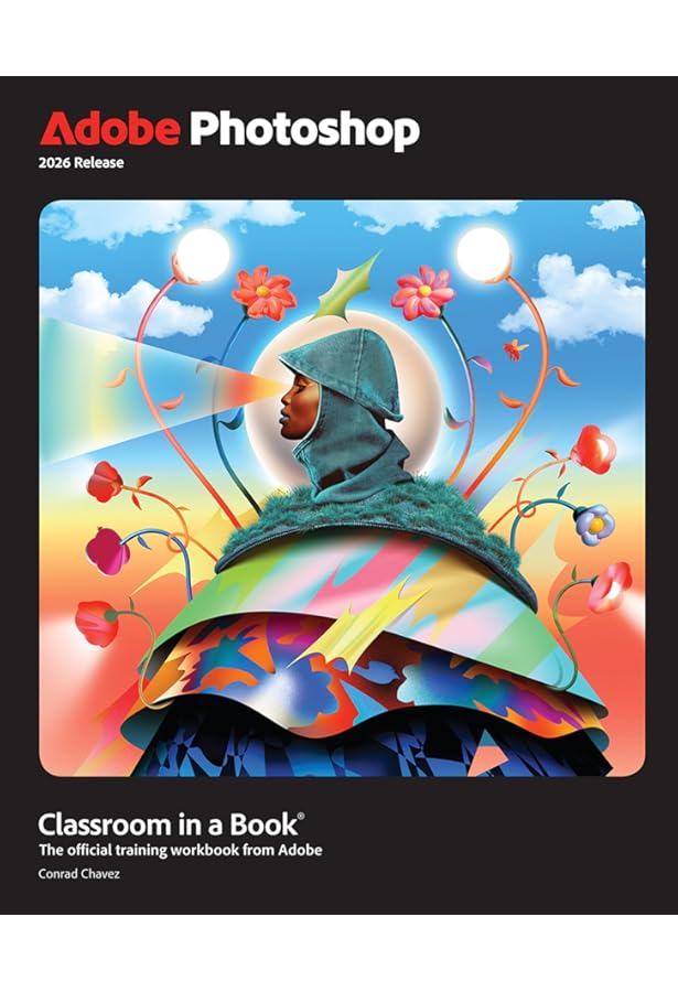 Adobe Photoshop Classroom in a Book 2025 Release: Chavez