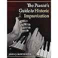 The Pianist's Guide to Historic Improvisation