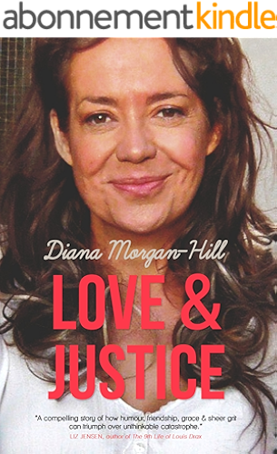 Download LOVE AND JUSTICE: A Compelling True Story Of Triumph Over Tragedy (English Edition) PDF