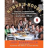 Nonna's House: Cooking and Reminiscing with the Italian Grandmothers of Enoteca Maria
