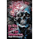 In the Eyes In the Shadows