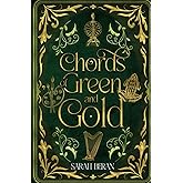 Chords of Green and Gold (Tales of Eukarya)