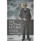 The Victims Return: Survivors of the Gulag After Stalin