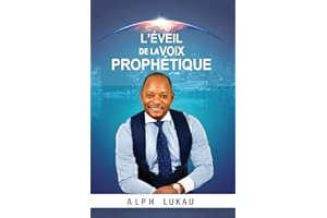 L’ Éveil De La Voix Prophétique (French Edition)