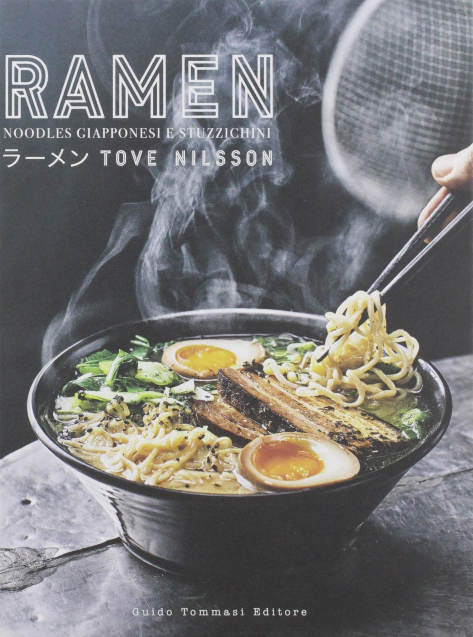 Amazon It Ramen Noodles Giapponesi E Stuzzichini Nilsson Tove Persson Roland Cramby Jonas Rabitti Deborah Libri