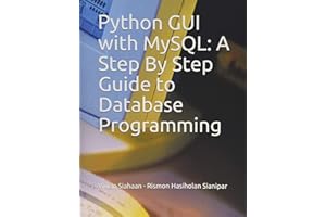 Python GUI with MySQL: A Step By Step Guide to Database Programming