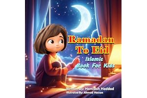 Ramadan To Eid: Islamic Book for Kids