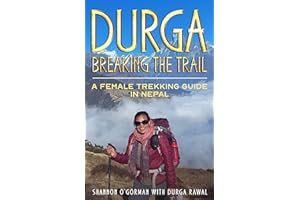 DURGA Breaking the Trail: A Female Trekking Guide in Nepal