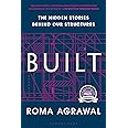 Built: The Hidden Stories Behind our Structures