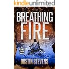 Breathing Fire: A Crime Action Thriller