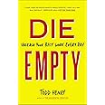 Die Empty: Unleash Your Best Work Every Day