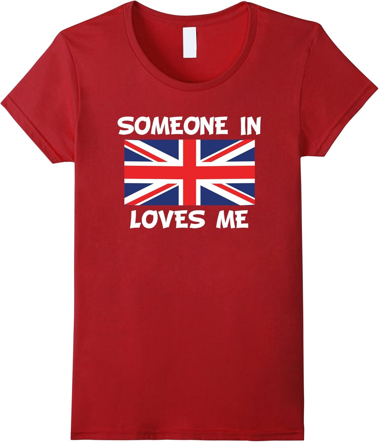 Someone In the United Kingdom Loves Me British Flag TShirt