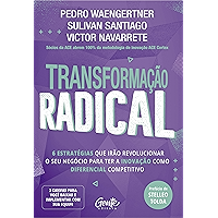 Transformação radical: 6 estratégias que irão revolucionar o seu negócio para ter a inovação como diferencial… book cover Transformação radical: 6 estratégias que irão revolucionar o seu negócio para ter a inovação como diferencial… book cover