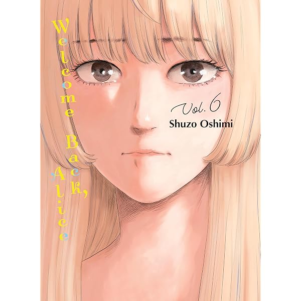 Welcome Back, Alice 5 : Oshimi, Shuzo: Amazon.ca: Books