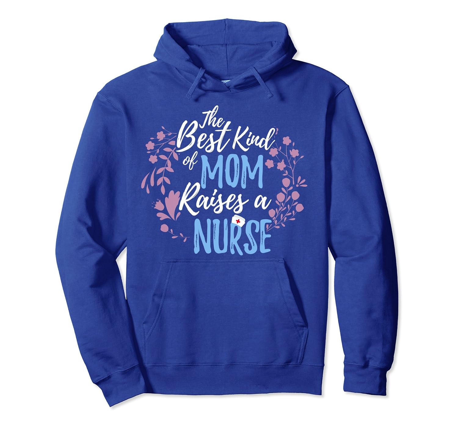 Best Kind Of Mom Raises Nurse Hoodie Mother's Day Gift-anz