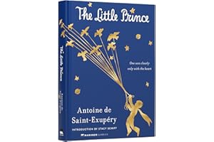The Little Prince Deluxe Edition: The Timeless Classic with a Touch of Wonder, Experience the Beauty of Seeing with the Heart (Mariner Classics)