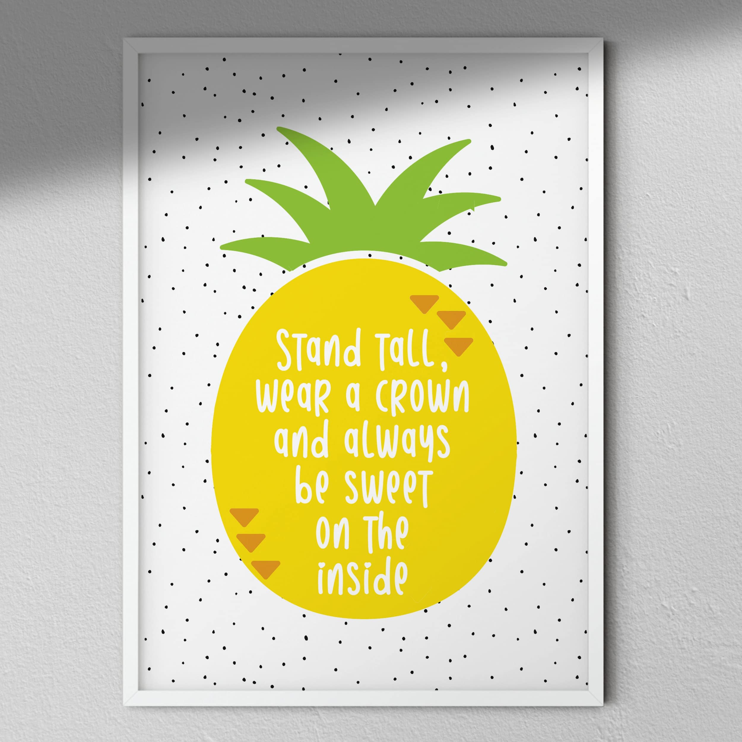 Hygge Creations Pineapple Motivational Quote | Fruit Print | Home Decor-A3 Black Frame Without Mount
