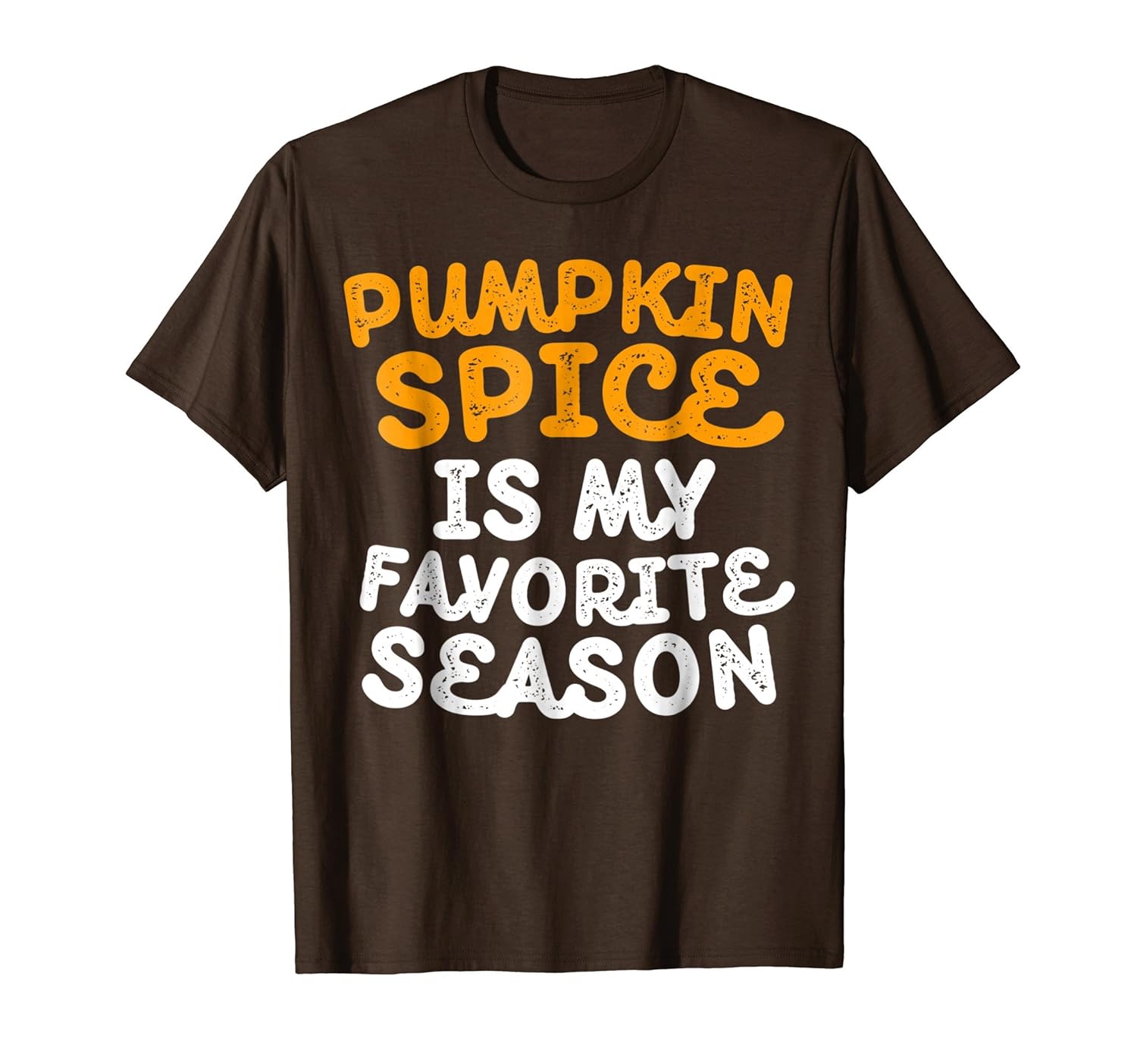 Pumpkin Spice Is My Favorite Season T-Shirt-ANZ