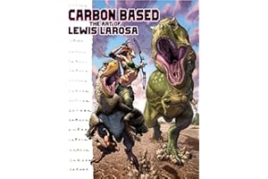Carbon Based: The Art of Lewis LaRosa