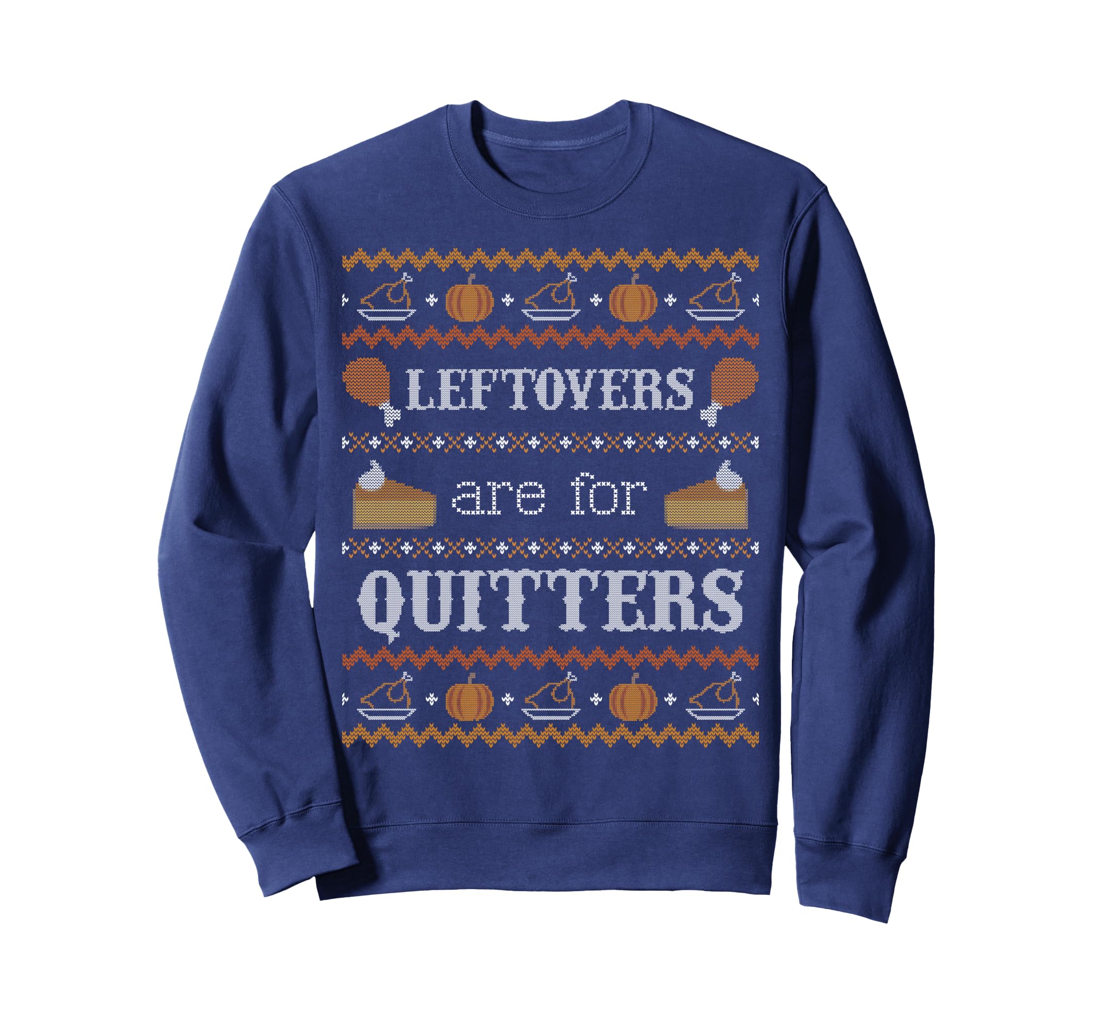 Photo 1 of BLACK SHIRT Ugly Thanksgiving Sweater Leftovers for Quitters Sweatshirt Sweatshirt L