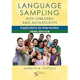 Language Sampling with Children and Adolescents: Implications for Intervention, Third Edition