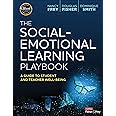 The Social-Emotional Learning Playbook: A Guide to Student and Teacher Well-Being
