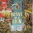 Brave As A Lion