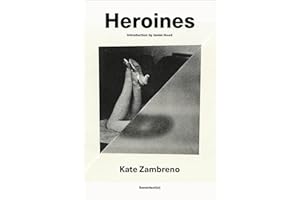 Heroines, new edition (Semiotext(e) / Active Agents)