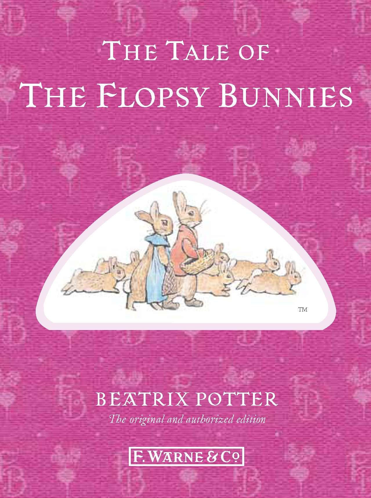 The Tale Of The Flopsy Bunnies Peter Rabbit Potter Beatrix 9780723267799 Amazon Com Books