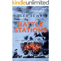 Battle Stations: A heart-stoppingly realistic military thriller (US Navy Historical Thrillers Book 1) book cover
