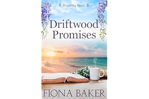 Driftwood Promises (Magnolia Shore Book 4)