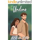 Undone: A Small Town, Best Friend's Brother Romantic Suspense (The Woodstone Falls Series Book 2)