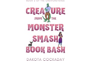 Creature from the Monster Smash Book Bash (Creatureverse 2)