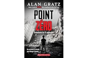 Point zéro : Évènements du 11 septembre (French Edition)