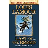 Last of the Breed (Louis L'Amour's Lost Treasures): A Novel