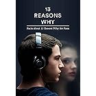 13 Reasons Why: Facts about 13 Reason Why for Fans